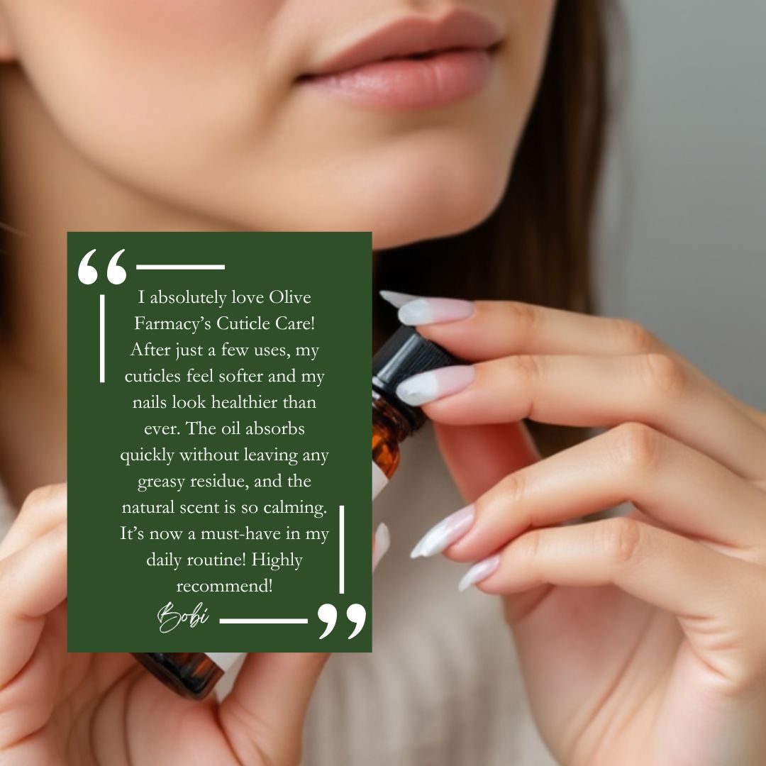 Excellent Review of Olive Farmacy's Cuticle Care