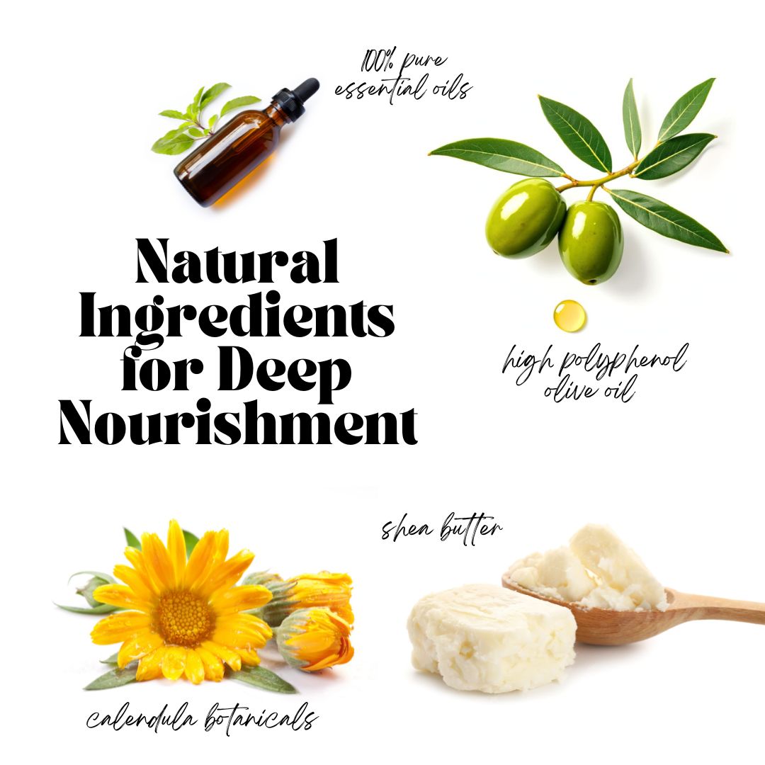 All Natural Skincare - Made with all  olive oil, kokum butter, shea butter, essential oils, calendula botanicals